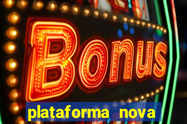 plataforma nova deposito 5 reais